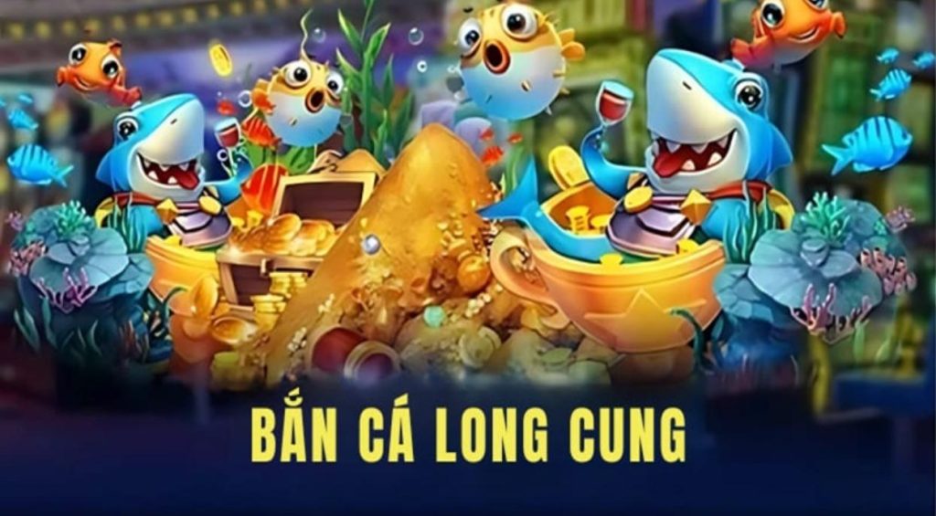 Giới thiệu game Bắn Cá Kho báu long cung